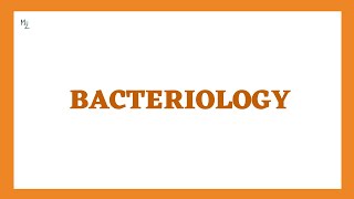 Introduction to Bacteriology and Bacterial Structure  What is Bacteriology Lecture  Microbiology [upl. by Esej]