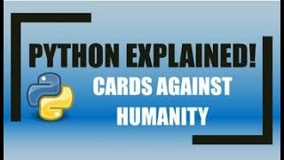 Programming and Playing CARDS AGAINST HUMANITY in Python [upl. by Analah]