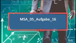 MSA05Aufgabe16 [upl. by Ana]