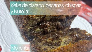 Dulce Guerrero  Keke de Platano Chispas Pecanas y Nutella  Monchita Cocina [upl. by Scheers262]