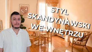 Porozmawiajmy o  styl SKANDYNAWSKI we wnętrzach [upl. by Artapoelc]