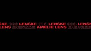 Amelie Lens  Energize Lenske003 [upl. by Timms]