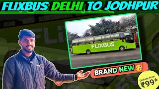 Flixbus india  TICKET only 99 rs Journey Delhi to Jodhpur sleeper Flixbus flixbus [upl. by Main]