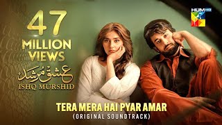 Tera Mera Hai Pyar Ammar  Ishq Murshad  Full video song  Ahmad Jahanzeb [upl. by Trefler]