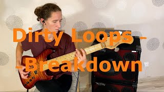 Dirty Loops  Breakdown  bass cover [upl. by Rosemary187]