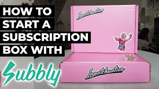 How To Start A Subscription Box With Subbly [upl. by Herc]