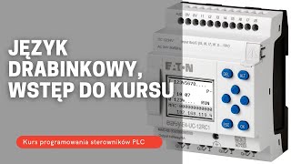 Kurs PLC 1  Sterownik EATON easyE4 język drabinkowy LD obsługa wejść i wyjść easySoft7 TIMPL [upl. by Anitsyrhk]