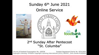 Alloway Parish Church Online Service  3rd Sunday after Pentecost 13th June 2021 [upl. by Iosep]