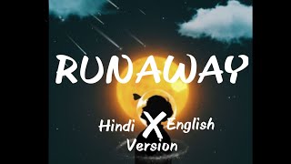 Aurora  Runaway  Hindi X English   Mashup [upl. by Ahsaeym576]