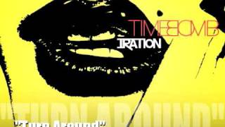 Turn Around  Iration  Time Bomb out on Law Records March 2010 [upl. by Shantha57]