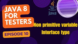 Java 8 for Testers  Interface Type Reference Variables in Java Episode 10 [upl. by Folsom]