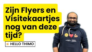 Zijn Flyers en Visitekaartjes nog van deze tijd Werken deze nog 👋 HELLO THIMO [upl. by Andersen]