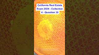 California Real Estate Exam 2024  Collection 4  Question 35 [upl. by Amled]