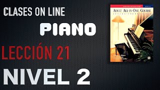 21 LECCIÓN 21 Segundo nivel de PIANO ADULTOS clasesdepiano aprenderpiano [upl. by Yesnnyl]