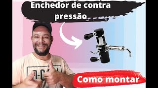 Como Montar Enchedor de contra pressão [upl. by Ier]