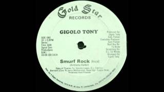 Gigolo Tony  Smurf Rock [upl. by Gulick]