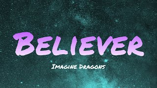 Imagine Dragons  Believer Lyrics [upl. by Penelopa]