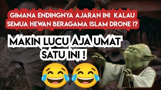 GIMANA ENDINGNYA AGAMA ININ KALAU SEMUA HEWAN BERAGAMA ISLAM [upl. by Kesia]