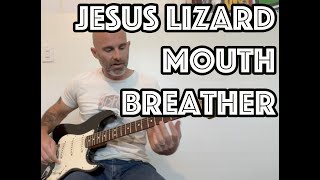 Mouth Breather The Jesus Lizard Guitar Lesson  Tutorial [upl. by Schlicher]