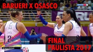 Barueri x Osasco  Final  Paulista de Vôlei Feminino 2017 [upl. by Adnana]