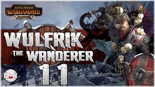 Total War Warhammer  Norsca  Wulfrik the Wanderer  11 [upl. by Bratton71]