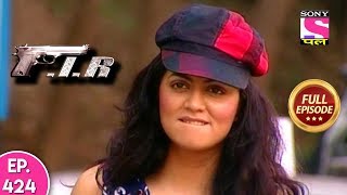 FIR  Ep 424  Full Episode  31st January 2019 [upl. by Ailecec]