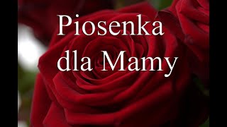 Piosenka dla mamy  đźŚĽđźŚĽđźŚĽđźŚĽđźŚĽ DZIEĹ MATKI đźŚĽđźŚĽđźŚĽđźŚĽđźŚĽ [upl. by Ardnaeed636]