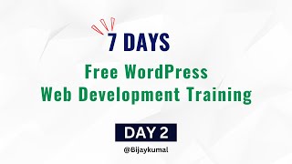 7 Days WordPress Web Development Training  Day 2 [upl. by Brunhilde]