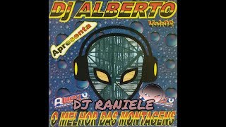 MIX CDR DJ ALBERTO CE O MELHOR DAS MONTAGENS Vol 2 2005 By RANIELE DJ [upl. by Anairb831]