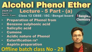 Alcohol Phenol EtherClass 12 L5aBatch1 Preparation of Phenol aspirin acidity of Phenol rxn [upl. by Drofniw]