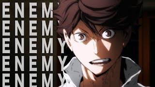 Oikawa Tooru  Enemy「AMV」 [upl. by Belmonte]