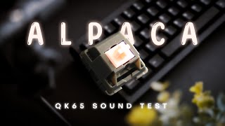 Alpaca Switches Sound Test Showcase Lubed QK65 [upl. by Lukas]