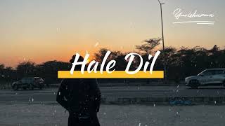 Hale Dil slowed  Reverbed [upl. by Ruhtracam]