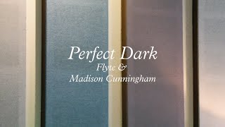 Flyte x Madison Cunningham  The Making of Perfect Dark [upl. by Wolbrom699]