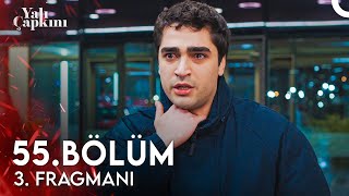 Yalı Çapkını 55 Bölüm 3 Fragmanı  Keşke Babanı Daha Önce Getirebilseydim [upl. by Mumford926]