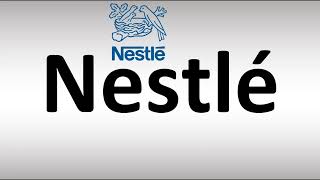 How to Pronounce Nestlé [upl. by Daniella206]