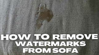 Remove water stain from fabric sofa How to  how to clean water stains off fabric chairs [upl. by Dnaleel]