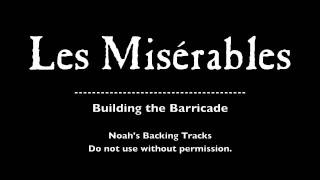 25 Building the Barricade  Les Misérables Backing Tracks KaraokeInstrumentals [upl. by Lorine457]