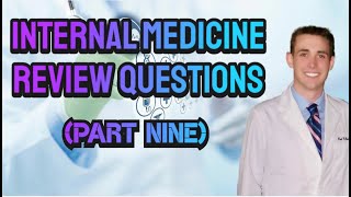 Internal Medicine Review Questions Part Nine  CRASH Medical Review Series [upl. by Nirrol]