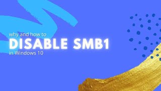 Why and how to disable SMB1 on Windows 1110 [upl. by Pratte113]