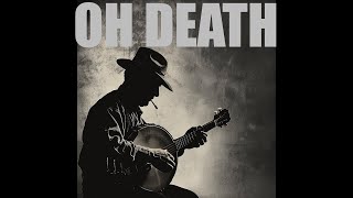 Oh Death  Gregory Paul Clawhammer banjo [upl. by Ahsiam]