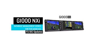 Managing Databases for the G1000 NXi FS 510 Updates [upl. by Mulry]