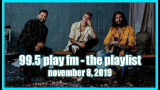 995 PLAY FM  THE PLAYLIST  November 8 2019 [upl. by Alilahk]