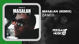 Zanco  Masalan Remix  ریمیکس آهنگ مثلا از زانکو [upl. by Daisy355]