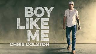 Chris Colston  Boy Like Me Audio [upl. by Dwain]