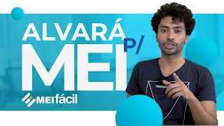 Alvará para MEI tudo que você precisa saber  MEI Fácil [upl. by Eicnahc]