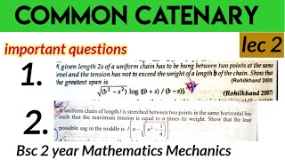 common catenary  Bsc 2 year Mathematics Mechanics  common catenary bsc 2 yearMathematics lec 2 [upl. by Judith594]