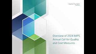 2024 MIPS Call for Quality and Cost Measures Overview Webinar [upl. by Enelhtac611]