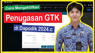 Cara Mengaktifkan Penugasan GTK di DAPODIK 2024c [upl. by Bowie]