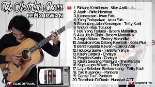 FELIX IRWAN COVER FULL ALBUM  TOP 20 LAGU NOSTALGIA COVER  Kompilasi Tembang Kenangan [upl. by Cyler]